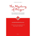 The Mystery of Prayer: The Ascension of the Wayfarers and the Prayer of the Gnostics - Hardcover