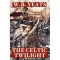 The Celtic Twilight - Paperback
