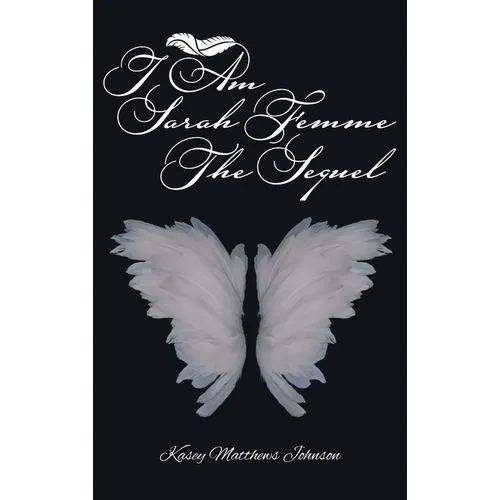 I am Sarah Femme: The Sequel - Hardcover