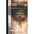Dennison's Bogie Book .. - Hardcover