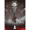 Kosmos Obscura: A Cosmic Horror Anthology
