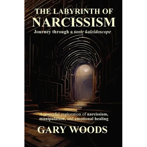 The Labyrinth of Narcissism - Paperback