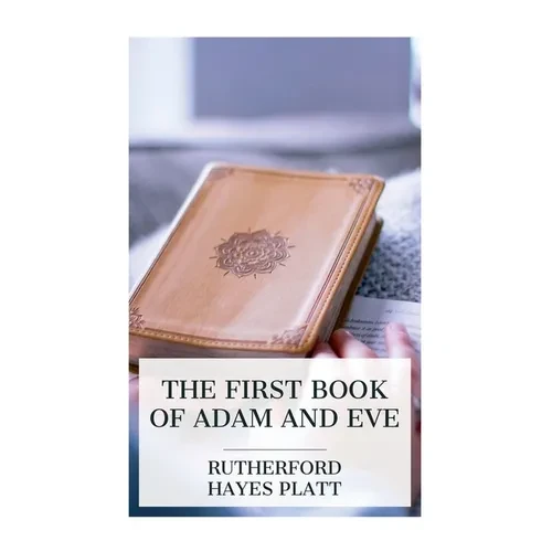 The First Book of Adam and Eve - Paperback