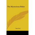 The Mysterious Rider - Hardcover