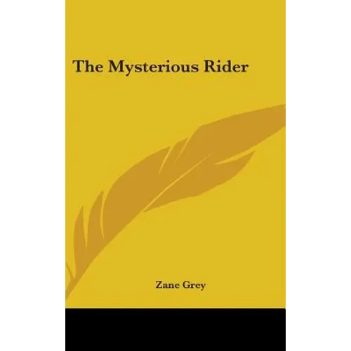 The Mysterious Rider - Hardcover