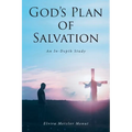 God's Plan of Salvation: An In-Depth Study - Paperback