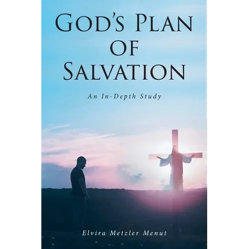 God's Plan of Salvation: An In-Depth Study - Paperback