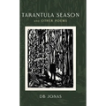 Tarantula Season and Other Poems - Hardcover