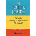 The Addiction Equation - Hardcover