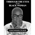 Through the Eyes of this Black Woman: Continuing to Rise - Paperback