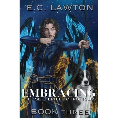 Embracing, The Zoe Eferhild Chronicles - Paperback