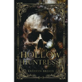 Hollow Huntress - Paperback