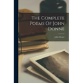 The Complete Poems Of John Donne - Paperback