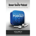 The Denver Snuffer Podcast Volume 4: 2022-2024 - Paperback