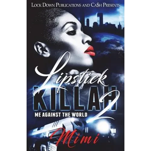Lipstick Killah 2: Me Against the World - Paperback