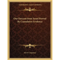 Our Descent from Israel Proved By Cumulative Evidence - Paperback