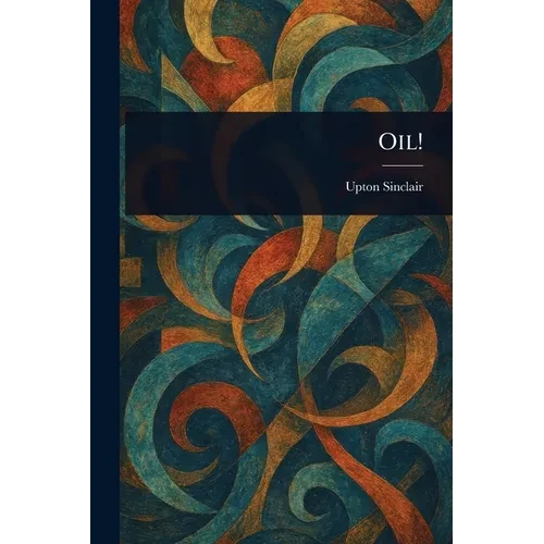 Oil! - Paperback