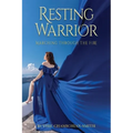 Resting Warrior: Marching Through the Fire - Paperback