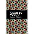 Melmoth the Wanderer - Hardcover