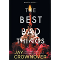 The Best Bad Things: A Point Companion Novel - Hardcover