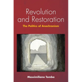 Revolution and Restoration: The Politics of Anachronism - Paperback