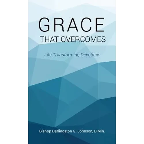 Grace That Overcomes - Hardcover