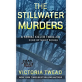 The Stillwater Murders: A gripping serial killer thriller from the New York Times bestselling author - Hardcover