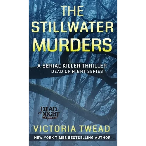 The Stillwater Murders: A gripping serial killer thriller from the New York Times bestselling author - Hardcover