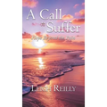 A Call to Suffer: Hope Beyond the Pain - Hardcover