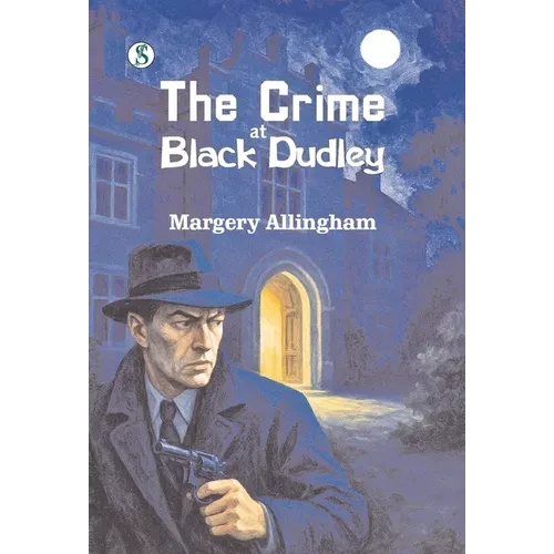 The Crime at Black Dudley - Hardcover