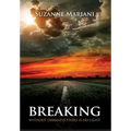 Breaking: Without Darkness There Is No Light - Hardcover