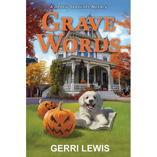 Grave Words: A Deadly Deadlines Mystery - Hardcover