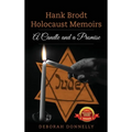 Hank Brodt Holocaust Memoirs: A Candle and a Promise - Hardcover