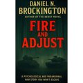 Fire and Adjust - Hardcover