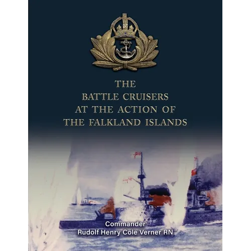 The Battle Cruisers at the Action of the Falkland Islands