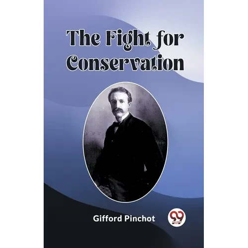 The Fight for Conservation - Paperback