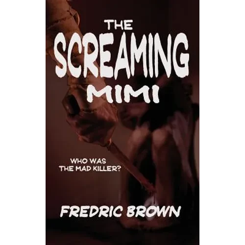 The Screaming Mimi - Hardcover