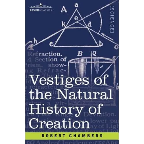 Vestiges of the Natural History of Creation - Paperback