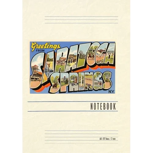 Vintage Lined Notebook Greetings from Saratoga Springs, New York - Paperback