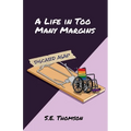 A Life in Too Many Margins - Paperback