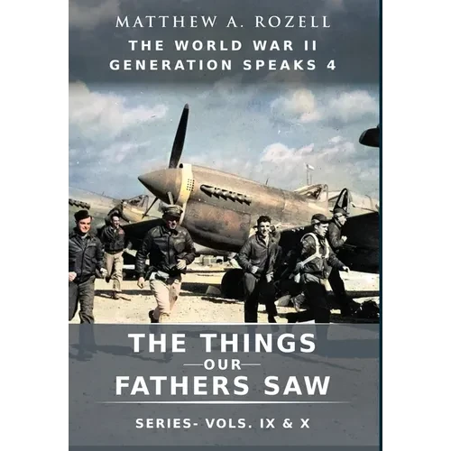 World War II Generation Speaks IV - Hardcover