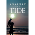 Against the Tide - Hardcover