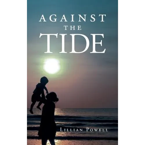 Against the Tide - Hardcover