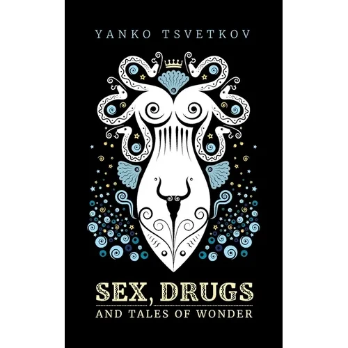 Sex, Drugs and Tales of Wonder - Paperback
