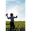 And There I Was: A biographical fiction based on the life of Dickie Clement - Hardcover