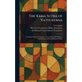 The Kama Sutra of Vatsyayana - Hardcover
