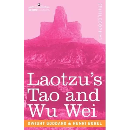 Laotzu's Tao and Wu Wei - Paperback