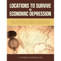 Locations to Survive an Economic Depression - Paperback