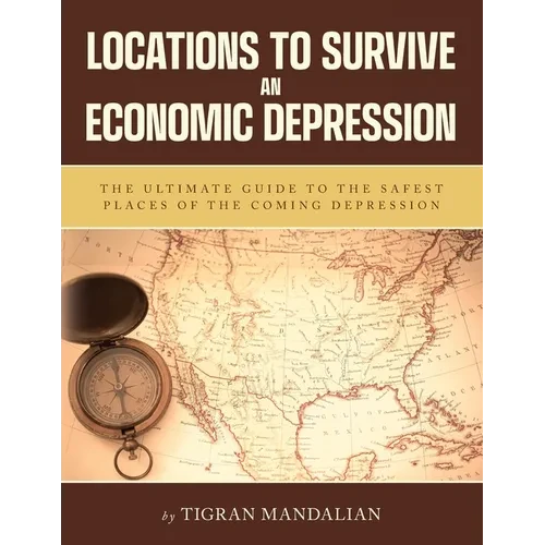 Locations to Survive an Economic Depression - Paperback