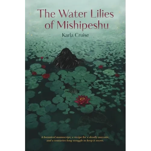 The Water Lilies of Mishipeshu - Paperback